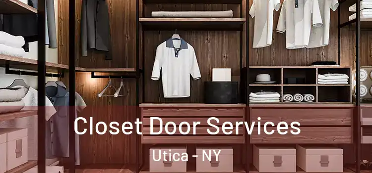 Closet Door Services Utica - NY