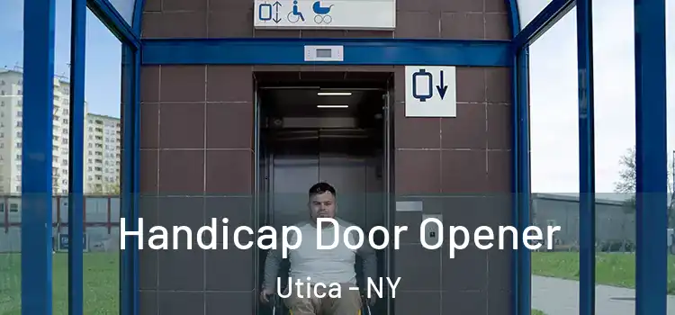 Handicap Door Opener Utica - NY