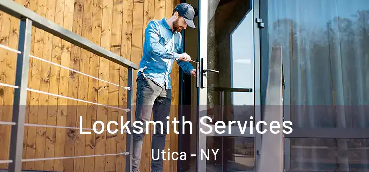 Locksmith Services Utica - NY
